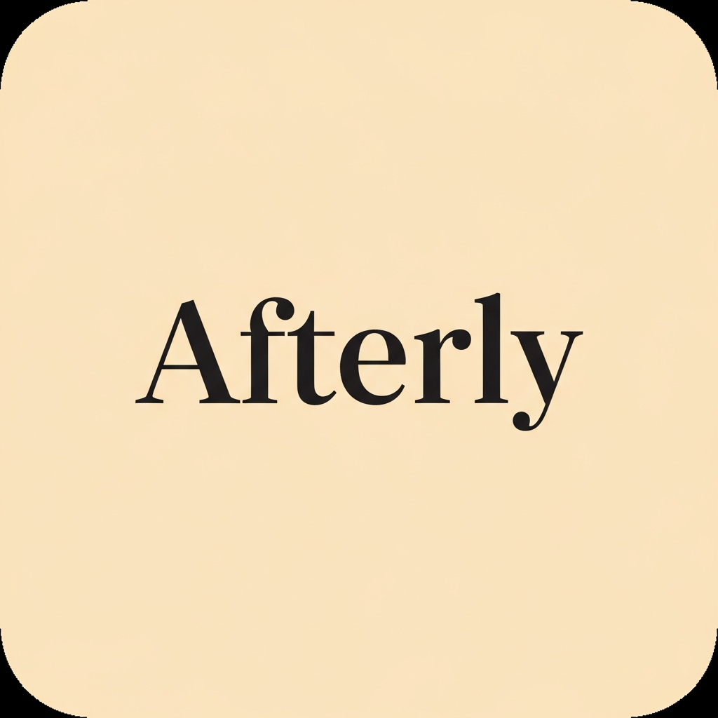 Afterly — a story built over time.